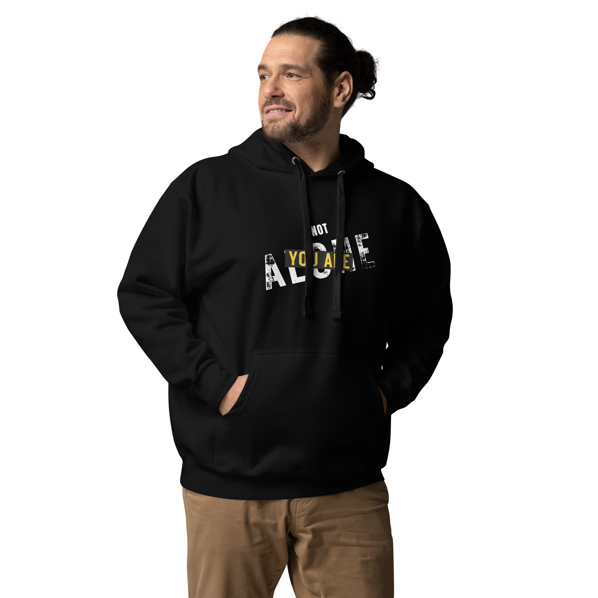 You Are not Alone Hoodie